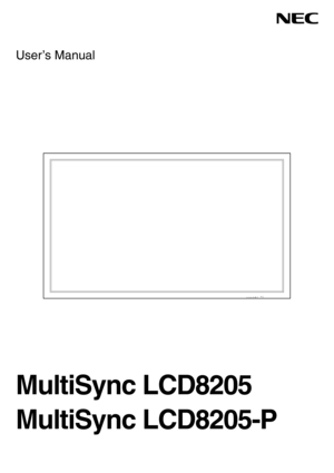 Page 1
User’s Manual
MultiSync LCD8205
MultiSync LCD8205-P 