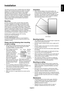 Page 7
English-5
EnglishThis device cannot be used or installed without the Tabletop 
Stand or other mounting accessory for support. For proper 
installation it is strongly recommended to use a trained, 
NEC authorized service person. Failure to follow NEC 
standard mounting procedures could result in damage to the 
equipment or injury to the user or installer. Product warranty 
does not cover damage caused by improper installation. 
Failure to follow these recommendations could result in 
voiding the...