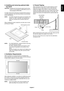 Page 9
English-7
English
3. Installing and removing optional table top stand
CAUTION:   Installing and removing the stand must be done 
by two or more people for V422/V462, by four or 
more people for V551/V651.
To install, follow those instructions included with the stand or 
mounting apparatus. Use only those devices recommended 
by the manufacturer.
NOTE:  Use ONLY thumbscrews which are included in the 
monitor. For V651, use ONLY the thumbscrews 
which are included with the optional table top 
stand.
When...