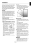 Page 7
English-5
EnglishThis device cannot be used or installed without the TabletopStand or other mounting accessory for support. For properinstallation it is strongly recommended to use a trained,NEC authorized service person. Failure to follow NECstandard mounting procedures could result in damage to theequipment or injury to the user or installer. Product warrantydoes not cover damage caused by improper installation.Failure to follow these recommendations could result invoiding the warranty.
Mounting
DO...