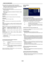 Page 32E-32
USING ON-SCREEN MENU
Advanced Menu
[Image]
Enabling Auto Adjust [Auto Adjust]
When “Auto Adjust” is set to “On”, the projector automatically determines
the best resolution for the current RGB input signal to project an image
using NEC’s Advanced AccuBlend Intelligent Pixel Blending Technology.
The image can be automatically adjusted for position and stability;
“Horizontal Position”, “Vertical Position”, “Clock” and “Phase”.
On.................. Automatically adjusts image “Horizontal Position”,...