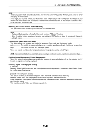 Page 48E-41
NOTE:
•The security disable mode is maintained until the main power is turned off (by setting the main power switch to “O” or
unplugging the power cable).
•If you forget your keyword, contact your dealer. Your dealer will provide you with your keyword in exchange for your
request code. Your request code is displayed in the Keyword Confirmation screen. In this example “K992-45L8-JNGJ-
4XU9-1YAT-EEA2” is a request code.
Disabling the Cabinet Buttons [Cabinet Button]
This option turns on or off the Key...