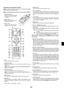 Page 13E-9
Part Names of the Remote Control
NOTE: If you are using a Macintosh computer, you can click either the right-clickor left-click button to activate the mouse.
NOTE: The functions flagged with an asterisk (*) are not available on MT860.
PJFREEZE3D REFORMPIC-MUTEE
OFF
VIDEO
AUTO ADJ.RGB
VIEWE
R
LASERONPOW
ER
SELECT
21
3
1. Infrared Transmitter
Direct the remote control toward
the remote sensor on the projec-
tor cabinet.
2. LASER Pointer
Beams a laser light when the LA-
SER button is pressed.
3. Remote...