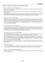 Page 141
1
9. Appendix
If there is no picture, or the picture is not displayed correctly.
• Power on process for the projector and the PC.
 Be sure to connect the projector and notebook PC while the projector is in standby mode and before turning on 
the power to the notebook PC.
In most cases the output signal from the notebook PC is not turned on unless connected to the projector before 
being powered up.
NOTE: You can check the horizontal frequency of the current signal in the projector’s menu...