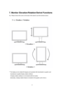 Page 12 
12
7. Monitor Elevation/Rotation/Swivel Functions 
Tip : Please remove the screw on the back of the stand to use the functions above.   
 
** The display can be rotated 90 degrees and operated with downloaded or graphic card 
manufacturer supplied display rotation software. 
    A display rotation software is not included with the monitor. 
    (Generally, a display rotation feature is included in the graphic card’s driver.) 
 
 