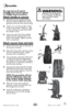 Page 5www.bissell.com 800.237.7691
Assembly 
5
the only tool you’ll need to  
assemble your vacuum cleaner   
is a phillips head screwdriver.
attach handle to vacuum
1.  Stand the vacuum upright and slide 
the base of the handle firmly into the 
grooves at the top of the vacuum body.
2.  Check to be sure the handle is fitted 
to the vacuum body. If there is a gap 
in front, continue to push firmly until 
the handle is flush.
3.  Insert one screw from the assembly 
packet into the existing hole in the 
back of...