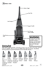 Page 5www.bissell.com 800.237.7691
Support Handle
Tool Storage 
(some models)
Hose Secure 
Latch Tool Storage
Cord Clip
Recline Pedal
Product view
5
Cleaning fluid 
Keep plenty of genuine bissell 2X formula on hand so you can clean and protect whenever 
it fits your schedule. always use genuine bissell deep cleaning formulas. non-bissell   
cleaning solutions may harm the machine and will void the warranty.
bissell   
2X fiber 
cleansing 
formula with 
scotchgard
™ 
Protection
bissell   
2X allergen 
cleansing...