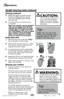 Page 9www.bissell.com 800.237.76919
Operations
Cleaning continued
3. Release the trigger and make one slow   
forward and backward pass over the   
same area. Repeated passes will help   
aid in dry time. 
4.  continue passes until cleaning area  
is complete. 
Note: Your machine may be equipped 
with a circuit breaker that will auto-
matically shut off the brush if a large 
or loose object is caught in the brush 
roll. If that happens, be sure to unplug 
your machine, remove the foreign 
object, and then plug...