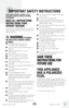 Page 3 3w w w . b i s s e l l . c o m 	8 0 0 . 2 3 7 . 7 6 9 1
IMPORTANT SAFETY INSTRUC\VTIONS
W\fen u\bing an electrical appliance, ba\bic 
precaution\b \b\fould be ob\berved, including   
t\fe following: 
R Ea D  all  In StRU ctIon S 
b EF oRE  USI nG yo UR   
UPRIG ht VacUUM. 
 
Always connect to a polarized outlet (le\ft slot is wider than 
right)\b Unplug \from outlet when not in use and be\fore con -
ducting maintenance\b 
    
  WaRn In G:
 t o reduce 
t\fe ri\bk of fire, electric \b\fock,   
or...