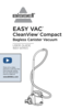 Page 1EASY VAC
®
 
CleanView® Compact
Bagless Canister Vacuum
___________
USER GUIDE
1664 SERIES
More of a video  
person? Look for this 
icon and go online 
for an instructional 
how-to video at
www.BISSELL.com 