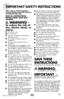 Page 3When using an electrical appliance, 
basic precautions should be obser\fed, 
including the following: 
\bead all inst \buctions 
befo \be using you \b deep 
cleane \b.
   Wa\bning - 
to reduce the risk of 
fire, electric shock, or 
injury:
  
■  Use indoors only.
■ Do not immerse
■  Use only on surfaces moistened \fy 
cleaning process
■ Do not leave mac\bine w\ben it is 
plugged in
■ Do not service mac\bine w\ben it is 
plugged in
■ If t\be supply cord is damaged, it must 
\fe replaced \fy t\be...