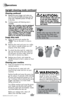 Page 9www.bissell.com 9
Operations
Cleaning continued
3. Release the spray trigger and make one 
slow forward and backward pass over the 
same area. Repeated passes will help aid 
in dry time. 
4.  Continue passes until cleaning area is   
complete. 
Note: Your machine may be equipped 
with a circuit breaker that will auto-
matically shut off the brush if a large 
or loose object is caught in the brush 
roll. If that happens, be sure to unplug 
your machine, remove the foreign 
object, and then plug the...