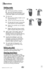 Page 7www.bissell.com7
Operations
Getting ready
1. Attach mop pad
  A. Set the mop pad flat on the floor.
  B. Line up the mop head and place it 
inside the mop pad with cord located at rear 
of mop head. Tighten cord to ensure tight fit.
2.  Fill water tank 
  A.   Remove tank by lifting straight up and 
away from the unit.
  B.   Unscrew cap and remove from tank.
  c.   Fill water tank with water. For best results, 
water should be at room temperature.
  d.  Replace the assembly cap and tighten   
until...