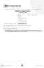 Page 14BISSELL Consumer Services
For information about repairs or replacement parts, or questions about your warranty, call:
bISSEll consumer Services 
1-800-237-7691
 
Monday - Friday    8 a.m. — 10 p.m. ET
Saturday    9 a.m. — 8 p.m. E T
Or write:
BISSELL HOMECARE, INC
PO Box 3606
Grand Rapids  MI 49501
ATTN: Consumer Services
 
Or visit the BISSELL website -  www.bissell.com
When contacting BISSELL, have model number of cleaner available.
Please record your Model Number: ___________________
Please record...