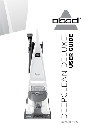 Page 1DEEPCLEAN DELUXE
™ 
USER GUIDE
3278 SERIES  