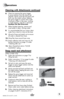 Page 9www.bissell.com 9
Operations
6. Clean by pressing the spray trigger 
to spray solution onto the area to be 
cleaned. Slowly move the tool back and 
forth over the soiled surface. Release 
the spray trigger to suction dirty water. 
Continue to clean in the area, working 
in small sections, until dirt is removed.
  Caution: Do Not Overwet.
7.  When finished cleaning, remove and 
rinse tool(s) in clean, running water.
8.  It is recommended that you suction clean 
water from a bowl to rinse out the hose.
9....