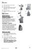 Page 5www.bissell.com 
Assembly 
1. Slide upper body into lower body. 
2.  Secure with screws.
3.  Slide handle assembly down into upper 
body until it will go no further. Align   
screw slots.
4.  Secure with screw.
5.  Place clean water/solution tank on back   
of unit.
special features
Microban® antibacterial   
product protection
Microban antibacterial product protection is   
built into key components to help prevent   
the growth of harmful common household   
bacteria. It helps to keep the unit fresher...