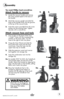 Page 5www.bissell.com 
Assembly
5
you need: phillips head screwdriver.
attach handle to vacuum
1.  Locate the vacuum handle and remove  
the screw packet taped to the base of  
the handle.
2.  Stand the vacuum upright and slide the 
base of the handle firmly into the grooves 
at the top of the vacuum body.
3.  Insert the screws provided from the screw 
packet into the existing holes. Tighten 
securely with a screwdriver.
attach vacuum hose and tools
1. Line up tabs on the base of the Twist  
‘n Snap™ hose with...