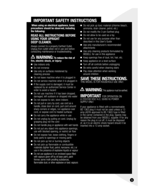 Page 33
  IMPORTANT SAFETY INSTRUCTIONS
■   Do not pick up toxic material (chlorine bleach, 
ammonia, drain cleaner, petrol, etc.)
■   Do not modify the 3-pin Earthed plug
■   Do not allow to be used as a toy
■   Do not use for any purpose other than 
described in this User’s Guide
■   Use only manufacturer’s recommended 
attachments
■   Use only cleaning products formulated by 
BISSELL for use in this appliance
■   Keep openings free of dust, lint, hair, etc.
■   Keep appliance on a level surface
■   Turn off...