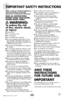 Page 3When using an electrical appliance, basic precautions should be 
observed, including the following: 
Read all instRuctions 
befoRe using youR bissell 
suPeRb sWeeP tuRbo.
   WaRning:   
to reduce the risk  
of fire, electric shock, 
or injury:
  
■  Store indoors.
■ Do not expose to rain.
■ Do not immerse.
■ Do not handle with wet hands.
■  Do not use Superb Sweep Turbo if it has 
been dropped, damaged, left outdoors or 
dropped into water, have it repaired at an 
Authorized Service Center.
■  Do not use...