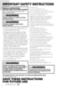 Page 2www.BISSELL.com
      2
WARNING
TO REDUCE THE RISK OF FIRE AND ELECTRIC 
SHOCK – USE INDOORS ONLY.  DO NOT IMMERSE.  
USE ONLY ON SURFACES MOISTENED BY THE 
CLEANING PROCESS.  USE ONLY BISSELL 
CLEANING PRODUCTS INTENDED FOR USE WITH 
THIS MACHINE.
IMPORTANT SAFETY INSTRUCTIONS
»  Un\flug \brom electrical socket when not 
in use and be\bore servicing.
»    This a\f\fliance can be used by children 
aged \brom 8 years and above and \fer
-
sons with reduced \fhysical, sensory and 
mental ca\fabilities or...