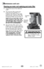 Page 11www.bissell.com 800.237.769111
Maintenance and care
1. Unplug the vacuum from electrical 
outlet.
2. The pre-motor filter protects the 
motor from dirt particles. It is 
located in the slide out tray under-
neath the dirt container. If the filter 
becomes dirty, pull out the tray, lift 
out the foam filter pad and clean it. 
NOTE: The pre-motor filter may be 
hand washed in cold water with 
mild detergent. Rinse well and air 
dry thoroughly before replacing. 
DO NOT PUT IN DISHWASHER. 
3. The post-motor...