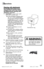 Page 13www.bissell.com 800.237.769113
Operations
Cleaning with attachments
Your ProHeat 2X machine comes 
equipped with a hose and at least 
one attachment for cleaning stairs, 
upholstery, and more.
1. Important! if using to clean uphol-stery, check upholstery tags. 
A.  check manufacturer’s tag before clean-
ing. “W” or “Ws” on the tag means 
you can use your ProHeat 2X. if the tag 
is coded with an “X” or an “s” (with a 
diagonal stripe through it), or says “dry 
clean only”, do not proceed with any 
deep...