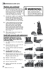 Page 18w w w . b i s s e \f \f . c a  8 0 0 . 2 6 3 . 2 5 3 5
Ma\bntenance and ca\fe  
18
Machine care continued
6.  the inside of the end caps by the brush 
rolls can be wiped out with a clean paper 
towel, or, if a more thorough cleaning is 
desired, the end caps can be taken off 
using a Phillips head       screwdri\fer and 
rinsed clean. \beplace after cleaning.
7.  any loose hair or debris can be pulled from 
the brush rolls and thrown away.  for the 
most thorough clean before storage, follow 
directions...