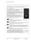 Page 202-6 427-9030-01-12 Rev 130 Mar 2014
2Basic Operation and Configuration
If a command is sent to the camera when the user does not have control, the command will not be 
executed, and it is necessary to send the command again once the light is green.
2.4.2 Web Control Panel
The control buttons on the right side of the page provide a way to control 
the camera. When the mouse cursor is positioned over a button, a screen 
tip is displayed which explains the function of the button. 
This same web interface is...