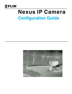 Page 1Nexus IP Camera
Configuration Guide 