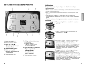 Page 163130
Utilisation 
Cet	appareil	 est	conçu	 uniquement	 pour	une	utilisation	 domestique.
P\fUR C\fMME\bCER 
•	 Retirer	tous	les	matériaux	 d’emballage,	 les	étiquettes	 et	les	 autocollants.
•	 Conserver	 la	documentation.
•	 Aller	 à	l’adresse	 www.prodprotect.com/applica	 pour	enregistrer	 votre	
garantie.	
•	 Laver	la	cocotte	 en	grès	 et	le	couvercle	 en	verre	 en	suivant	 les	
recommandations	 de	la	section	ENTRETIEN	 ET	NETTOYAGE	du	 présent	
guide.
•	 Placer	 la	cocotte	 en	grès	 propre	 et	sèche...