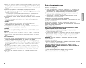 Page 183534
FRA\b
ÇAIS
•	 Il	n’est	 pas	nécessaire	 de	faire	 revenir	 la	viande	 avant	de	la	faire	 cuire	 dans	
la	mijoteuse.	 Toutefois,	faire	revenir	 la	viande,	 légèrement	 enfarinée,	donne	
plus	de	goût	 et	de	 consistance	 aux	sauces.	 Cela	est	aussi	 vrai	pour	 la	viande	
hachée.	
•	 S’assurer	 que	le	dessus	 de	la	viande	 ne	touche	 pas	au	couvercle.	
•	 Le	 temps	 de	cuisson	 est	approximatif	 et	varie	 selon	 la	grosseur,	 les	os	et	la	
coupe	 de	la	pièce	 de	viande.			
o	 Les	 pièces	 de	viande...