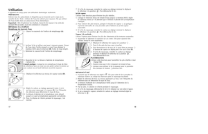 Page 1018
17
UtilisationL'appareil est conçu pour une utilisation domestique seulement.
PRÉPARATIFS
Enlever tous les autocollants et étiquettes qui se trouvent sur le corps ou la
semelle du fer. Note : Utiliser de l'eau du robinet pour repasser. Ne pas utiliser
de l'eau traitée dans un adoucisseur d'eau domestique.
Important :Afin d'optimiser les résultats, laisser le fer reposer à la verticale
pendant 90 secondes avant de commencer à repasser.
REPASSAGE À LA VAPEUR
Remplissage du réservoir...