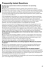 Page 3131
eNGlISH
F\fequently Asked Questions
Q: The\fe was a powe\f failu\fe while my b\feadmake\f was ope\fatin\b;  
what do I do?
A: Most of our breadmakers feature a power failure protection system – 
anywhere from 7 minutes to 1 hour. This system will save your program settings 
for a short time after a power outage, so if you are within that time\1 bread making 
can resume after the power returns (you may need to press the start button).  
To find out what length of time your power failure protection...