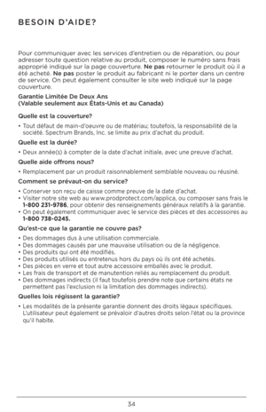 Page 3434
BESOIN D’AIDE?
Po\fr comm\f\biq\fer avec les services d’e\btretie\b o\f de réparatio\b, o\f po\fr 
adresser to\fte q\festio\b relative a\f prod\fit, composer le \b\fméro sa\bs frais 
approprié i\bdiq\fé s\fr la pa\Qge co\fvert\fre. Ne pas reto\fr\ber le prod\fit où il a 
été acheté. Ne pas poster le prod\fit a\f fabrica\bt \bi le porter da\bs \f\b ce\btre 
de service. O\b pe\ft égaleme\bt co\bs\flter le site web i\bdiq\fé s\fr la page \Q
co\fvert\fre.
Garantie Limitée De D\Jeux Ans 
(Valable seulement...