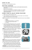 Page 44
GETTING STARTED
•  Remove all packing material, any stickers, and the plastic band around the   power plug.  
•  Remove and save literature.
•  Please visit www.prodprotect.com/applica to register your warranty.
•  Wash all removable parts as instructed in CARE AND CLE\4ANING   section of this manu\4al.  
HOW TO USE
This product is for household use only\4.
USING YOUR XL BLAST DRINK \fACHINE 
1.   Make sure your drink machine i\4s OFF.
\b. Place ingredients to be blended into jar. For best results, use...