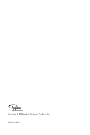 Page 19
6
Copyright	 ©	2009	 Applica	 Consumer	 Products,	Inc.
2009/3-26-66e/s 