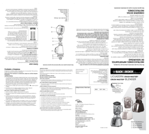 Page 1
Size: 19.685" x 17.5"
Licuadora CRUSH MASTER®
CRUSH MASTER® BLender
r12009/7-30-76S/e
350 W 120 V
CAT. NO. EHB500   TYPE 1  160 W  120 V AC ONLY         60Hz       
60 Hz
Por favor lea este instructivo antes de usar el producto.
INSTRUCCIONES IMPORTANTES 
DE SEGURIDAD 
cuando se usan aparatos electricos, siempre se deben respetar las 
siguientes medidas basicas de seguridad:
❍	Por favor lea todas las instrucciones.
❍	a fin de protegerse contra el riesgo de un choque electrico, no 
sumerja el...