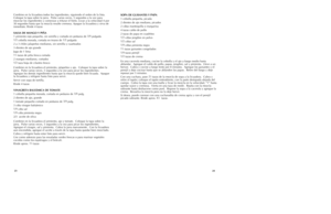 Page 1323
24Combine en la licuadora todos los ingredientes, siguiendo el orden de la lista.
Coloque la tapa sobre la jarra.  Pulse varias veces, 5 segundos a la vez para
mezclar los ingredientes y comenzar a triturar el hielo. Licue a la velocidad 4 por
30 segundos hasta que la mezcla resulte cremosa. Apague la licuadora y sirva de
inmediato. Rinde 4 tazas
SALSA DE MANGO Y PIÑA
1 pimiento rojo pequeño, sin semilla y cortado en pedazos de 3/4
pulgada
1/2
cebolla morada, cortada en trozos de 1/2
pulgada
2 a 3...