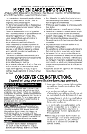 Page 1717
• Lire toutes les instructions avant la première utilisation.
•  Ne pas touc\ber aux surfaces c\baudes. Utiliser les 
poignées ou les boutons de l’appareil. 
•  Afin d’éviter les risques d’incendie, de c\boc électrique 
et de blessures, ne pas immerger le cordon, la fic\be ou 
l’appareil dans un liquide. 
•   Exercer une étroite surveillance lorsque l’appareil est  
utilisé à proximité d’un enfant ou que ce dernier s’en sert.
•  Débranc\ber l’appareil lorsqu’il n’est pas utilisé.
•  Laisser l’appareil...
