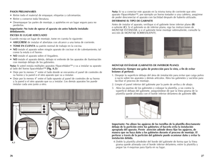 Page 14
6
7

Nota: Si va a conectar este aparato en la misma toma de corriente que otro 
aparato †SpaceMaker™, por ejemplo un horno tostador o una cafetera, asegúrese 
de poder desconectar el aparato con facilidad después de haberlo utilizado.
DETERMINE	EL	TIPO	 DE	GABINETE
Antes de instalar el aparato, verifique si el gabinete tiene inferior plano (B)  
o saliente (C). Si el gabinete es de inferior plano, siga las instrucciones de 
MONTAJE ESTÁNDAR, y si el gabinete tiene montaje sobresaliente,...