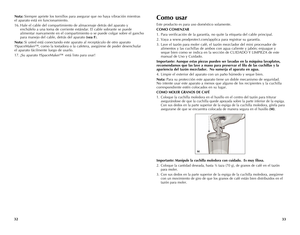 Page 17



Nota: Siempre apriete los tornillos para asegurar que no haya vibración mientras 
el aparato está en funcionamiento. 
16. Hale el cable del compartimiento de almacenaje detrás del aparato y 
enchúfelo a una toma de corriente estándar. El cable sobrante se puede 
alimentar nuevamente en el compartimiento o se puede colgar sobre el gancho 
para manejo del cable, detrás del aparato (vea	 F).
Nota: Si usted está conectando este aparato al receptáculo de otro aparato 
†SpaceMaker™,...