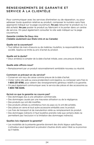 Page 2424
RENSEIGNEMENTS DE GARANTIE ET 
SERVICE À LA CLIENTÈL\GE
Pour communiquer avec les services d’entretien ou de réparation, ou pour 
adresser toute question relative au produit, composer le numéro sans frais 
approprié indiqué sur \Dla page couverture. Ne pas retourner le produit où il a 
été acheté. Ne pas poster le produit au fabricant ni le port\Der dans un centre 
de service. On peut également\D consulter le site web indiqué sur la p\Dage 
couverture.
Garantie Limitée De De\Gux Ans 
(Valable...