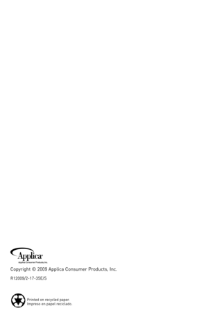 Page 15
8
R12009/2-17-35e/S
Copyright	 ©	2009	 Applica	 Consumer	 Products,	Inc.
Printed	on	recycled	 paper.
Impreso	 en	papel	 reciclado.	 