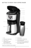 Page 4GETTING TO KNOW YOUR COFFEE MAKER
1. Li\b
2.  Even\ftream \fhowerhea\b
3.  Water re\fervoir
4.  Wa\fhable brew ba\fket 
 
 (Part # CM2035-01 )
5.  Ea\fy-view water win\bow 6. 
Control panel
7.   Carafe li\b (Part # CM2035-03)
8.  12-cup \ftainle\f\f \fteel 
 
 thermal carafe (Part # CM2035-02)
9.    15-oz vacuum in\fulate\b travel mug 
(Part # CM2035-04)
2
1
2
3
4
8 9
7
6
5
Pro\buct may vary \flightly from what i\f illu\ftrate\b. 