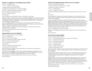 Page 20
8
9

RoUlÉS à lA c Annelle et AUX RAiSinS FA cileS à FAiRe
15	ml	(1	c.	à	table)	de	sucre
1	ml	(¼	c.	à	thé)	de	cannelle	moulue
une	grosse	pincée	de	muscade	moulue
1	paquet	(8	oz)	de	préparation	à	croissants	réfrigérée
30	ml	(2	c.	à	table)	de	margarine	ou	de	beurre	fondu
65	ml	(¼	tasse)	de	noix	pacanes	hachées
30	ml	(2	c.	à	table)	de	raisins
Sucre	à	glacer
dans	un	petit	bol,	bien	mélanger	le	sucre,	la	cannelle	et	la	muscade.
dérouler	la	pâte	à	croissants	et	la	diviser	en	8	triangles.	Badigeonner...