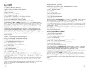 Page 21
RECETAS
QUICHE CON PESTO  DE ESPINACAS
1 masa de pastel o una concha de pastel refrigerada 
5 huevos, grandes 
240 ml (1 taza) leche
40 ml (3 cdas)  pesto de albahaca
1 ml (¼ cdta) pimienta con ajo
1 paquete (280 g o 10 oz) espinacas descongeladas, escurridas
80 ml (¹/³ taza) cebolla morada, finamente picada
60 ml (¼ taza) chiles pimiento, cortados en cubitos
350 ml (1½ tazas) mezcla de quesos Mozzarella y Provolone, rallados
Precaliente el horno Black & Decker® a 220° C (425º F) con la función BAKE...