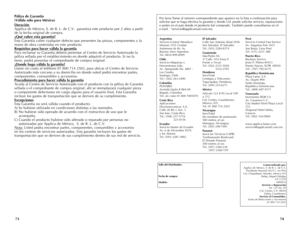 Page 38
ArgentinaServicio Central Attendace Monroe 3351 Ciudad Autónoma de Bs. As. Buenos Aires Argentina Tel. 0810-999-8999
ChileServicio Máquinas y Herramientas Ltda. Av. Apoquindo no. 4867 -  Las Condes Santiago, Chile Tel.: (562) 263-2490
ColombiaPLInARES Avenida Quito # 88A-09  Bogotá, Colombia Tel. sin costo 01 800 7001870
Costa RicaAplicaciones Electromecanicas, S.A. Calle 26 Bis y Ave. 3 San Jose, Costa Rica Tel.: (506) 257-5716   223-0136
EcuadorServicio Master de Ecuador Av. 6 de Diciembre 9276  y los...