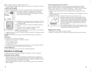 Page 16
Nota	: la langue change dans l’ordre indiqué ci-dessus. 
4. Pour sélectionner la langue affichée, appuyez sur le bouton (+) ou attendez 3 secondes lorsque la langue s’affiche. 
3	modes	 d'arrêt	 automatique
La fonction d'arrêt automatique de votre fer à repasser fonctionne de la manière suivante :
• Le fer à repasser s'arrêtera de lui-même après 30 secondes d'inactivité s'il repose sur sa semelle ou sur son côté. Si le fer à repasser reste vertical sur son talon d'appui, il...