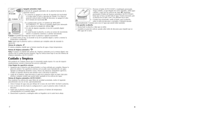 Page 55. Presione el botón AUTO CLEAN
®y manténgalo presionado.
Tenga cuidado, ya que después de varios segundos, saldrá agua
caliente y vapor por los orificios de vapor (R). Mantenga
presionado el botón de limpieza automática (AUTO CLEAN
®)
hasta que se haya vaciado toda el agua. Si fuera necesario, gire
la plancha de un lado a otro y de adelante hacia atrás.
6. Cuando haya terminado, suelte el botón, pare la plancha 
sobre el talón de descanso y enchúfela. Caliéntela durante
aproximadamente 2 minutos para...